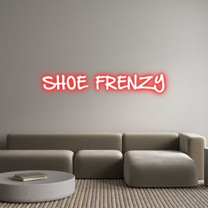 Custom Neon: SHOE FRENZY