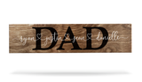 Personalized UV Printed Dad Wood Sign